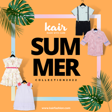 Kair Summer Collections 2022 now available!